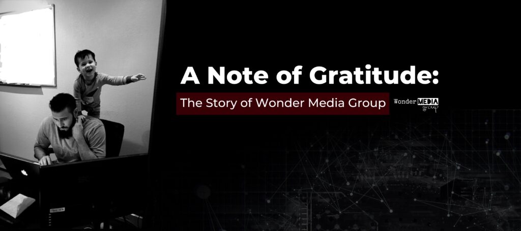 A Note of Gratitude: The Story of Wonder Media Group